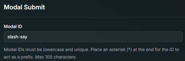 The image above shows a "Modal Submit" trigger with an ID of "slash-say"